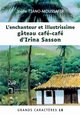 L'enchanteur et illustrissime gteau caf-caf d'Irina Sasson, Tiano-MoussafIr Jolle
