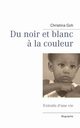 Du noir et blanc ? la couleur, Goh Christina