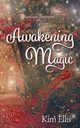 Awakening Magic, Ellis Kim