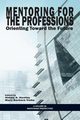 Mentoring for the Professions, 