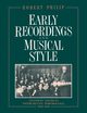 Early Recordings and Musical Style, Philip Robert