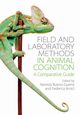 Field and Laboratory Methods in Animal             Cognition, 