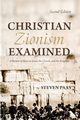 Christian Zionism Examined, Second Edition, Paas Steven