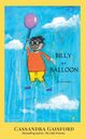 Billy is a Balloon, Gaisford Cassandra