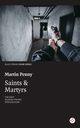Saints & Martyrs, Penny Martin