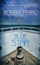 The Blue Star, Ferro Robert
