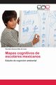 Mapas cognitivos de escolares mexicanos, Alvarez Daz de Len Germn