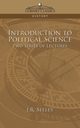 Introduction to Political Science Two Series of Lectures, Seeley J. R.