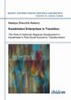 Kazakhstani Enterprises in Transition. The Role of Historical Regional Development in Kazakhstan's Post-Soviet Economic Transformation, Shevchik Ketenci Natalya