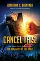 CANCEL THIS! What Today's Church Can Learn from the Bad Guys of the Bible, Brentner Jonathan  C.