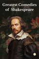 Greatest Comedies of Shakespeare (Deluxe Hardbound Edition), Shakespeare William