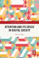 Attention and its Crisis in Digital Society, Campo Enrico
