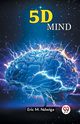 5D MIND, Eric M. Ndwiga