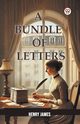 A Bundle Of Letters, James Henry