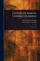Letters of Samuel Taylor Coleridge, Coleridge Samuel Taylor
