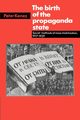 The Birth of the Propaganda State, Kenez Peter