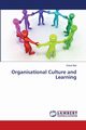 Organisational Culture and Learning, Bell Elaine