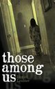Those Among Us, Loubier Daniel