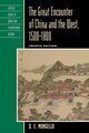 The Great Encounter of China and the West, 1500-1800, Mungello D. E.
