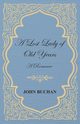 A Lost Lady of Old Years, Buchan John