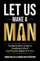 Let Us Make A Man, 
