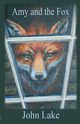 Amy and the Fox, Lake John