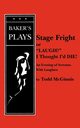 Stage Fright, or Laugh? I Thought I'd Die!, McGinnis Todd