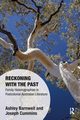 Reckoning with the Past, Barnwell Ashley