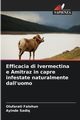 Efficacia di Ivermectina e Amitraz in capre infestate naturalmente dall'uomo, Falohun Olufarati