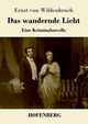 Das wandernde Licht, Wildenbruch Ernst von