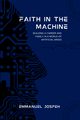 Faith in the Machine, Building a Career and Family in a World of Artificial Minds, Joseph
