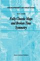 Fully Chaotic Maps and Broken Time Symmetry, Driebe Dean