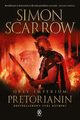 Ory imperium 11. Pretorianin, Scarrow Simon