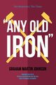 Any Old Iron, Johnson Graham Martin