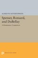 Spenser, Ronsard, and DuBellay, Satterthwaite Alfred W.