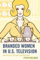 Branded Women in U.S. Television, Bjelskou Peter