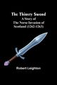 The Thirsty Sword, Leighton Robert