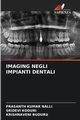 IMAGING NEGLI IMPIANTI DENTALI, NALLI PRASANTH KUMAR