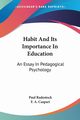 Habit And Its Importance In Education, Radestock Paul