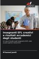 Insegnanti EFL creativi e risultati accademici degli studenti, Jamili M'hamed