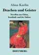 Drachen und Geister, Karlin Alma