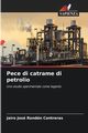 Pece di catrame di petrolio, Rondn Contreras Jairo Jos