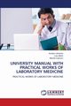 UNIVERSITY MANUAL WITH PRACTICAL WORKS OF LABORATORY MEDICINE, Udristioiu Aurelian