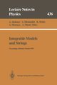 Integrable Models and Strings, 