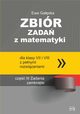 Zbir zada z matematyki z penymi rozwizaniami dla klas VII i VIII Zadania zamknite, Gaska Ewa