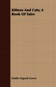 Kittens And Cats; A Book Of Tales, Grover Eulalie Osgood