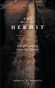 The Hermit, Roberts Gabriel D.