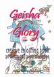 Geisha Glory - creative colouring book, Sri Myra