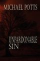 Unpardonable Sin, Potts Michael