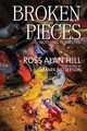 Broken Pieces, Hill Ross Alan